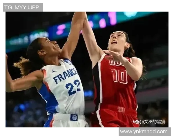 法国女篮对阵加拿大女篮的精彩对决推荐与分析